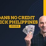 loans no credit check Philippines